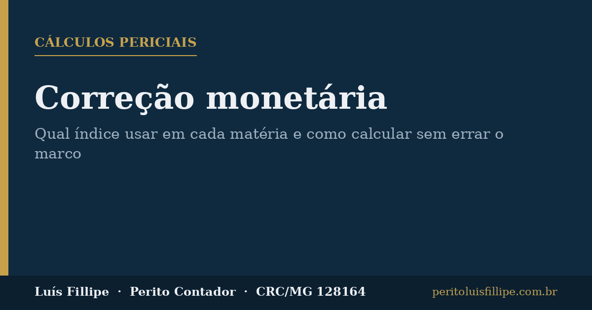 Perito contador selecionando o índice de correção monetária correto para atualizar valores em processo judicial