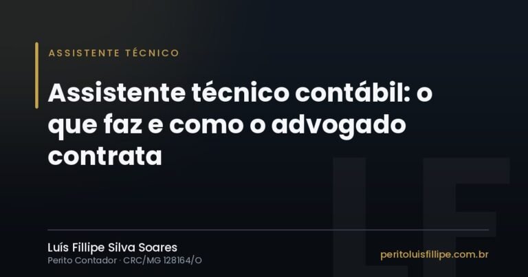 Capa do artigo: Assistente técnico contábil: o que faz e como o advogado contrata