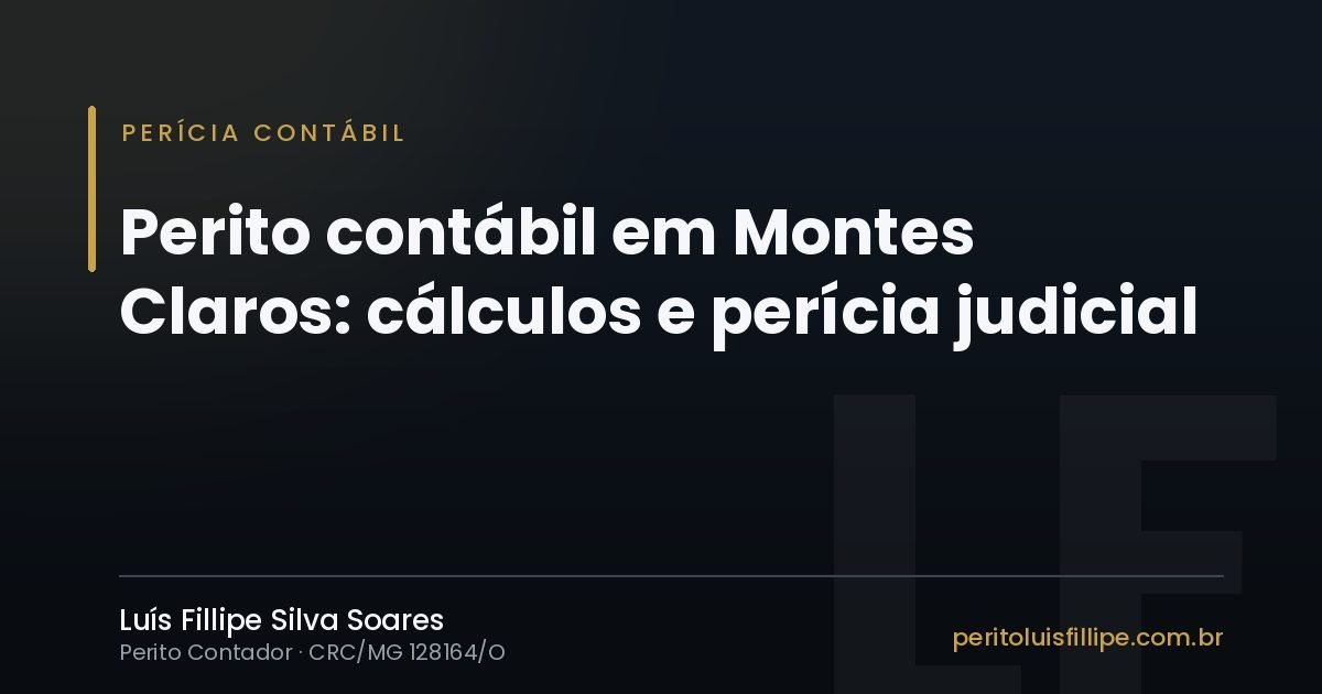 Capa do artigo: Perito contábil em Montes Claros: cálculos e perícia judicial