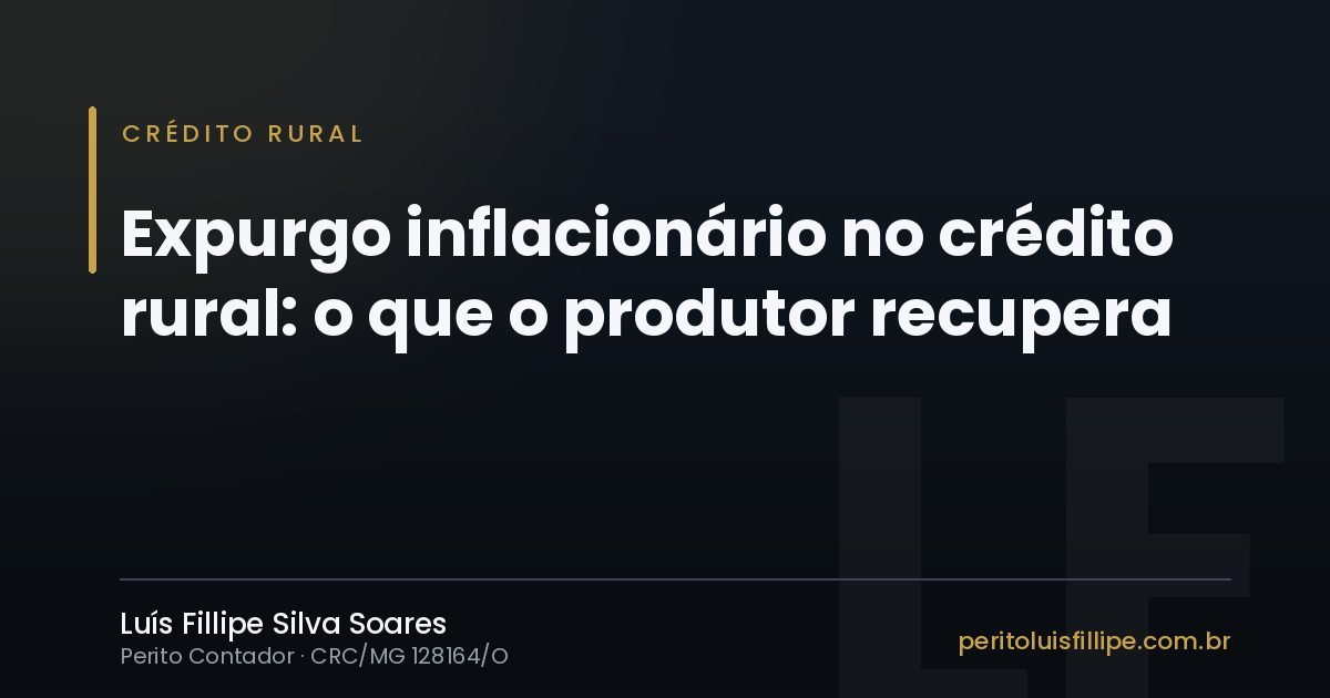 Capa do artigo: Expurgo inflacionário no crédito rural: o que o produtor recupera