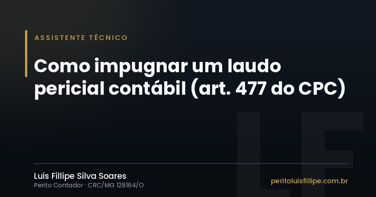 Capa do artigo: Como impugnar um laudo pericial contábil (art. 477 do CPC)