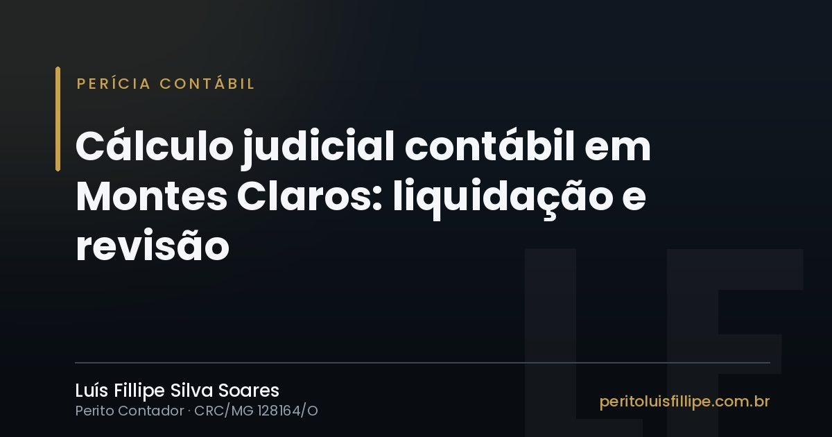 Capa do artigo: Cálculo judicial contábil em Montes Claros: liquidação e revisão