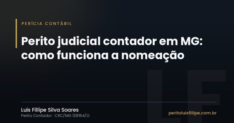 Capa do artigo: Perito judicial contador em MG: como funciona a nomeação
