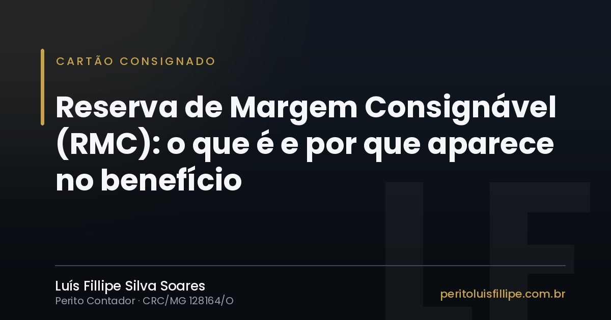 Capa do artigo: Reserva de Margem Consignável (RMC): o que é e por que aparece no seu benefício