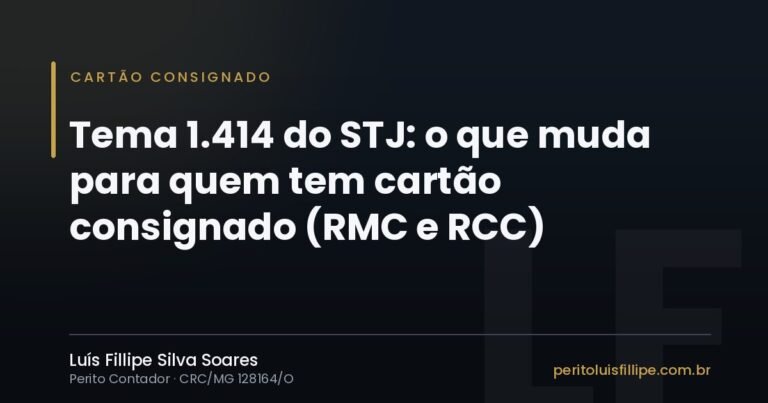 Capa do artigo: Tema 1.414 do STJ: o que muda para quem tem cartão consignado (RMC e RCC)