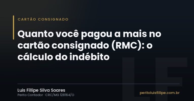 Capa do artigo: Quanto você pagou a mais no cartão consignado (RMC): como o cálculo revela o indébito