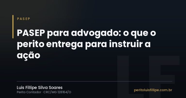 Capa do artigo: PASEP para advogado: o que o perito entrega para instruir a ação