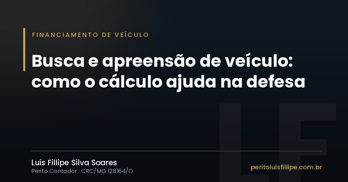 Capa do artigo: Busca e apreensão de veículo: como o cálculo ajuda na defesa e na devolução do carro