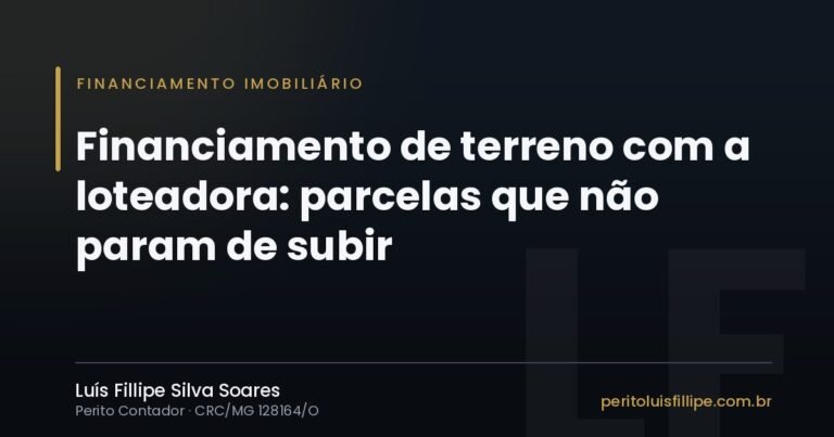 Capa do artigo: Financiamento de terreno com a loteadora: parcelas que não param de subir