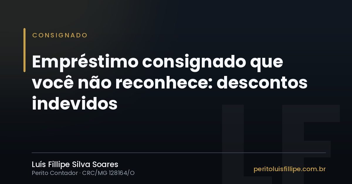 Capa do artigo: Empréstimo consignado que você não reconhece: descontos indevidos no benefício