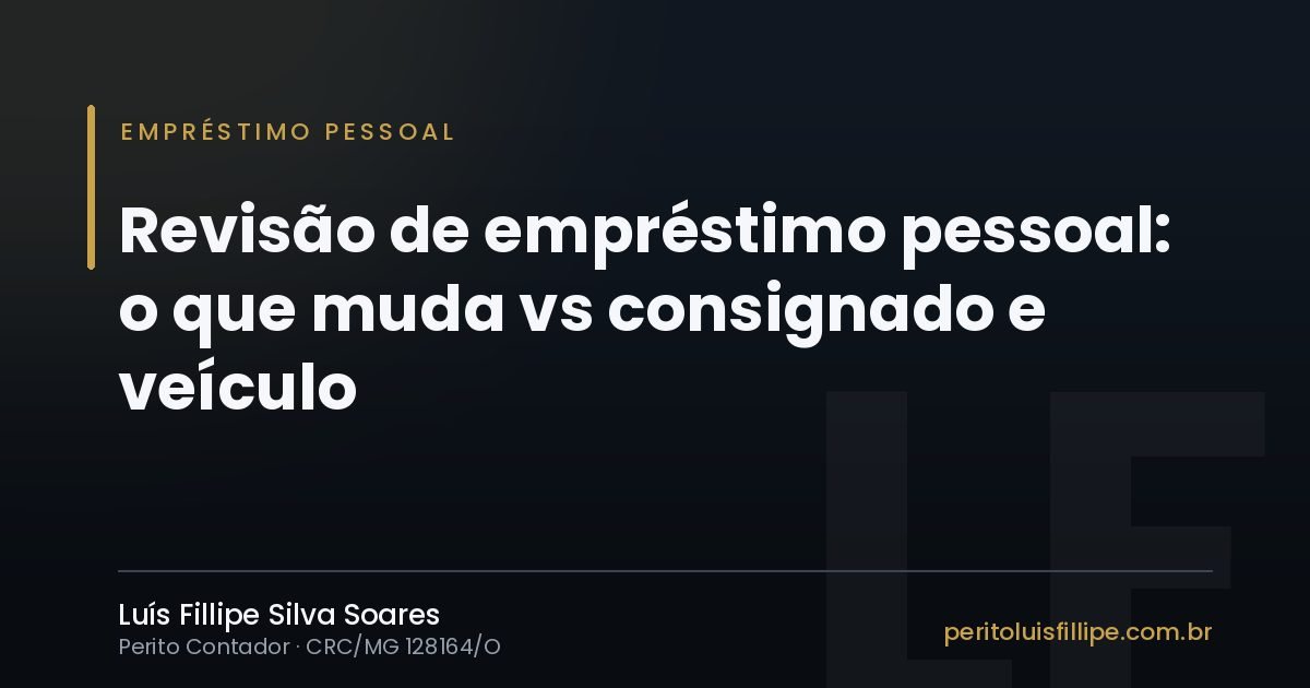 Capa do artigo: Revisão de empréstimo pessoal: o que muda em relação ao consignado e ao veículo
