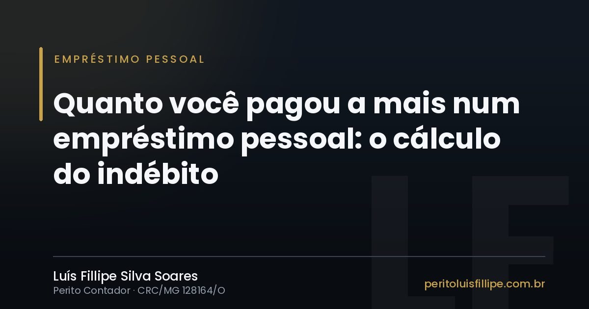 Capa do artigo: Quanto você pagou a mais num empréstimo pessoal: o cálculo do indébito
