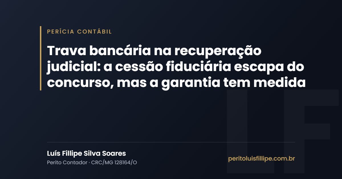 Capa do artigo: Trava bancária na recuperação judicial: a cessão fiduciária escapa do concurso, mas a garantia tem medida