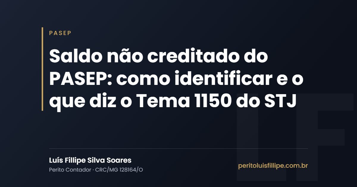 Capa do artigo: Saldo não creditado do PASEP: como identificar e o que diz o Tema 1150 do STJ