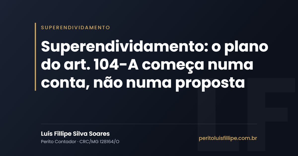 Capa do artigo: Superendividamento: o plano do art. 104-A começa numa conta, não numa proposta