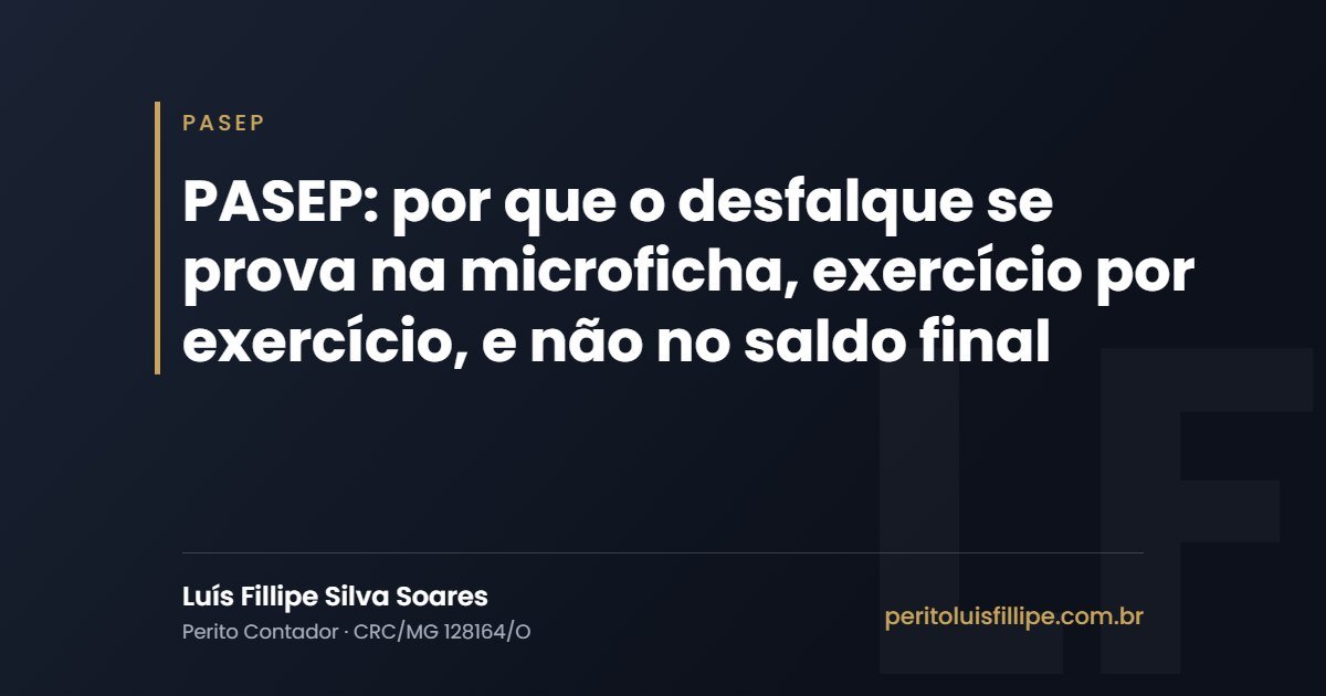 Capa do artigo: PASEP: por que o desfalque se prova na microficha, exercício por exercício, e não no saldo final