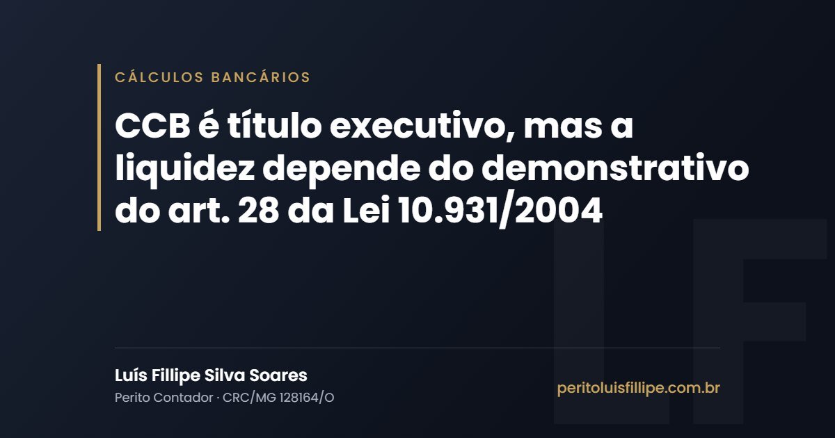 Capa do artigo: CCB é título executivo, mas a liquidez depende do demonstrativo do art. 28 da Lei 10.931/2004