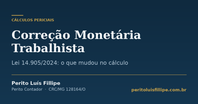 Correção monetária trabalhista pela Lei 14.905/2024: separação entre a correção pelo IPCA e os juros pela taxa legal.