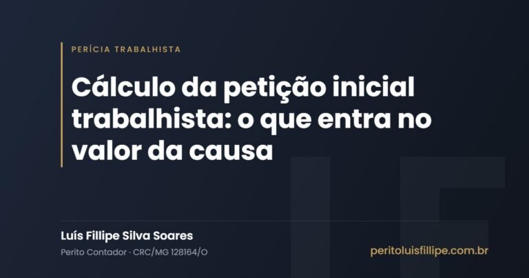 Cálculo da petição inicial trabalhista: o que entra no valor da causa