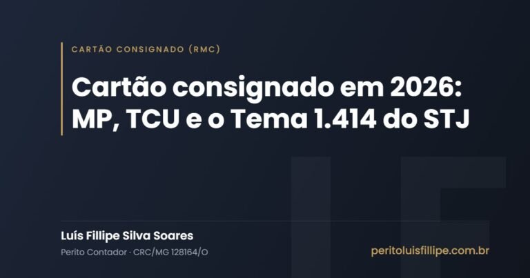 Cartão consignado em 2026: MP, TCU e o Tema 1.414 do STJ