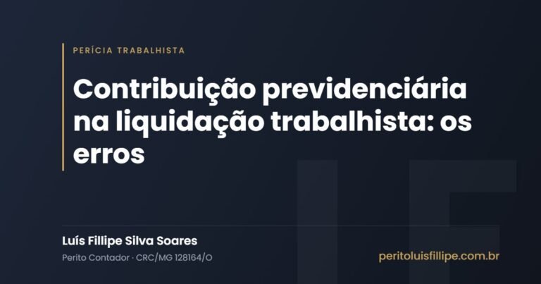 Contribuição previdenciária na liquidação trabalhista: os erros