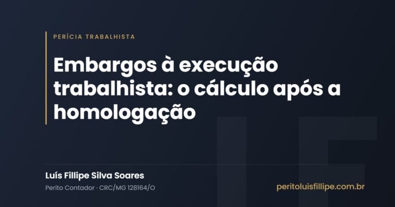 Embargos à execução trabalhista: o cálculo após a homologação