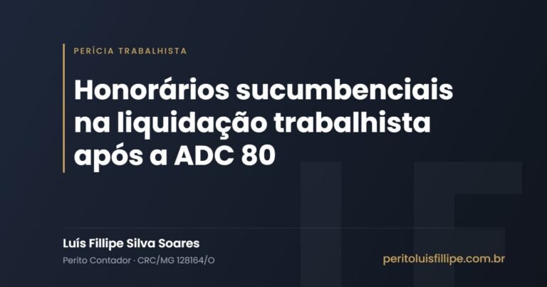 Honorários sucumbenciais na liquidação trabalhista após a ADC 80
