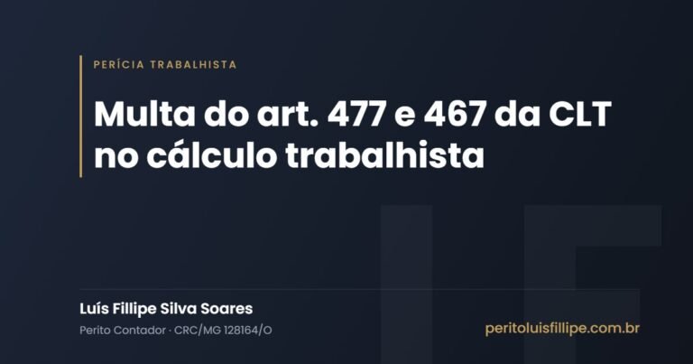 Multa do art. 477 e 467 da CLT no cálculo trabalhista