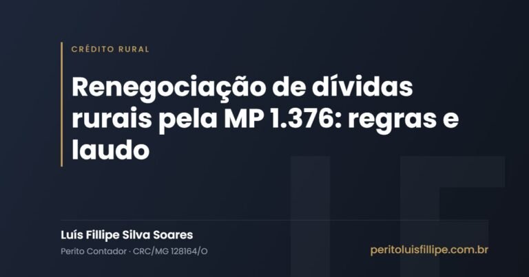 Renegociação de dívidas rurais pela MP 1.376: regras e laudo